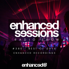 Enhanced Sessions 380 with Shanahan (Best of 2016 - Recordings)