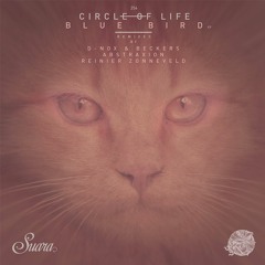 [Suara 254] Circle Of Life - Blue Bird (Reinier Zonneveld Filth On Acid Remix) Snippet