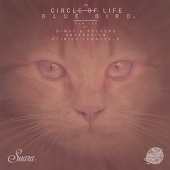 [Suara 254] Circle Of Life - Blue Bird (Original Mix) Snippet