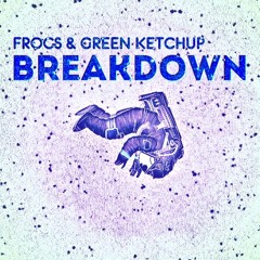 Frocs & Green Ketchup — Breakdown