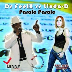 Dr Feelx Vs Linda D. - Parole Parole (Frenk DJ & Joe Maker Remix)