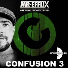 CONFUSION #3 Live MIX By MR EFFLIX       (FREE DOWNLOAD)