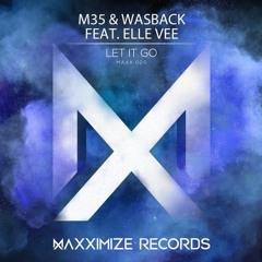 M35 & Wasback - Let It Go [Download Template]