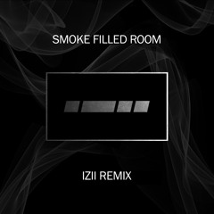 Mako - Smoke Filled Room (IZII Remix)