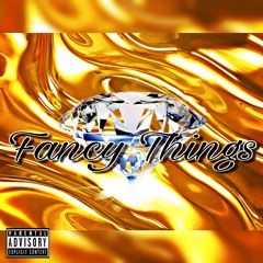 Mr 1ne 5ive & Ju$t James - Fancy Things