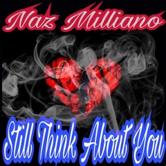 Still Think About You X Brandon Rivers