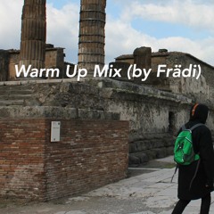 Warm Up Mix (by Frädi)