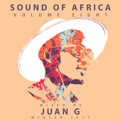 Sound of Africa vol. 8 (Afrobeats Mix Winter 2017)