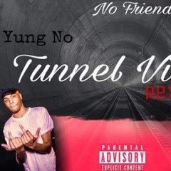 Yung No ft Rex Money - Tunnel Vision (Remix)