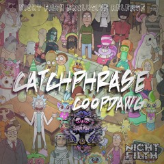 Coopdawg - Catchphrase {Night Filth Exclusive}