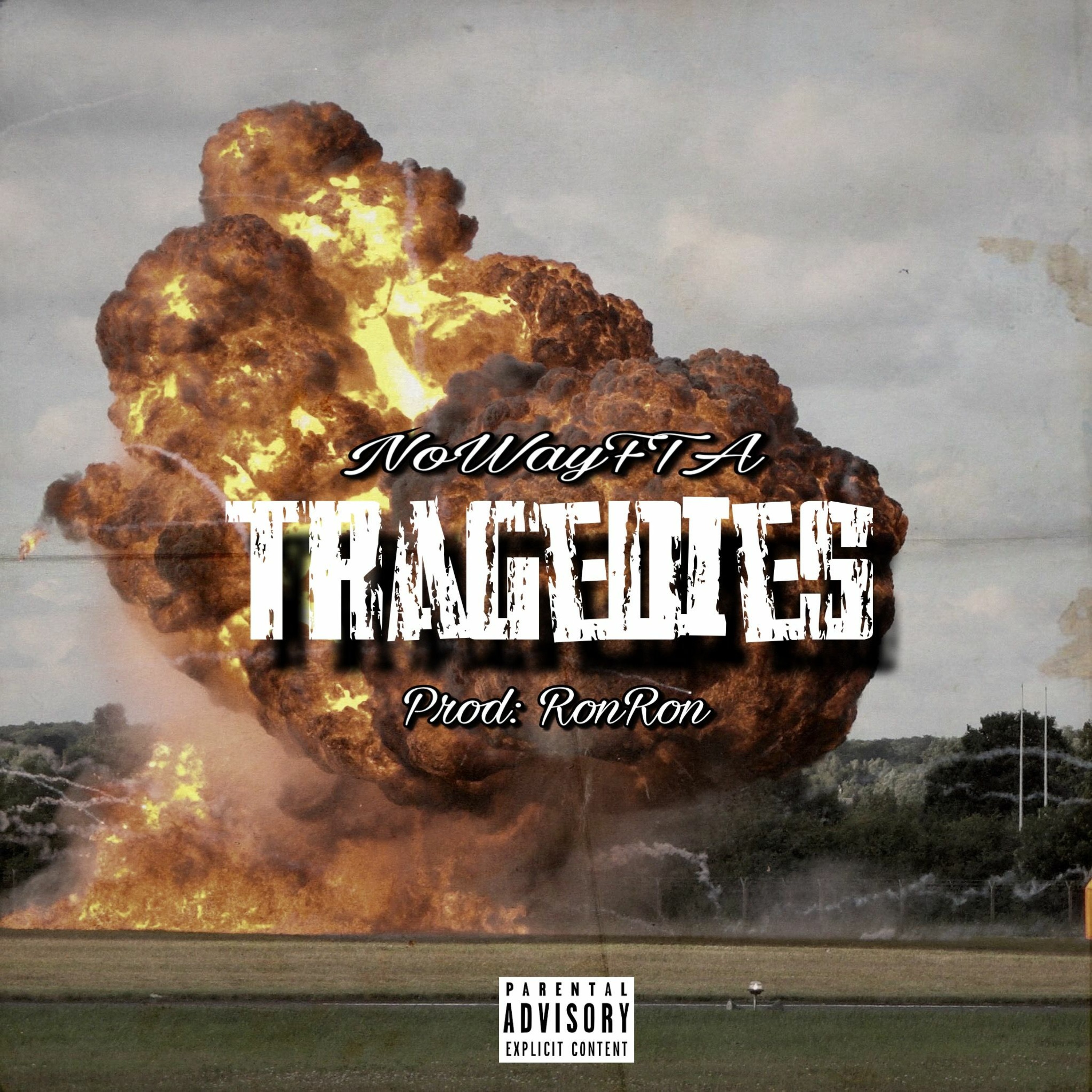 NoWayFTA - Tragedies [ Prod. RonRon ] episode artwork