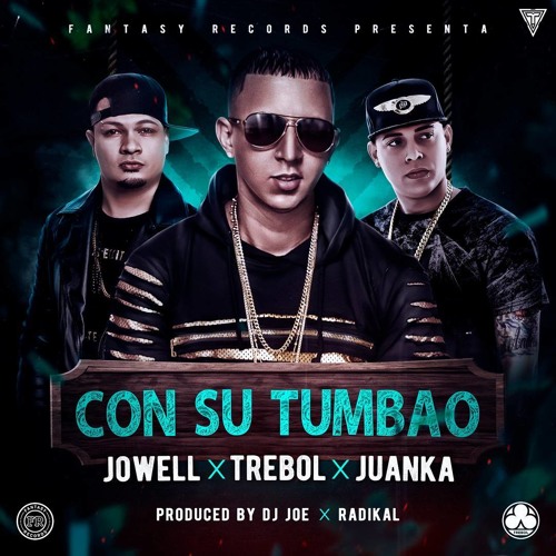 Trebol Clan Ft. Jowell Y Juanka El Problematik - Con Su Tumbao