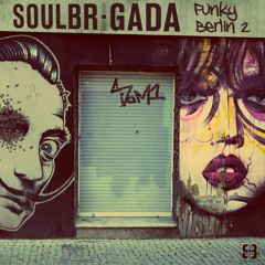 SoulBrigada pres. Funky Berlin 2