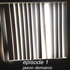 episode 1: jason demarco