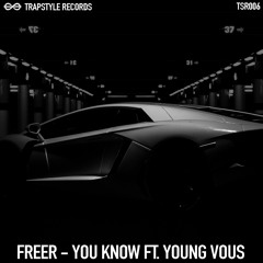 FREER - You Know (Feat. Young Vous)