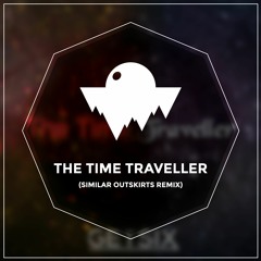 Getsix - The Time Traveller (Similar Outskirts Remix)