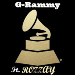 G-Rammy Ft. Rozzay
