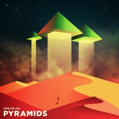 Dreamlag - Pyramids (Original Mix)