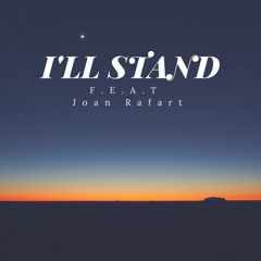 I'LL STAND Feat Joan Rafart (RDM STUDIOS REMIX)