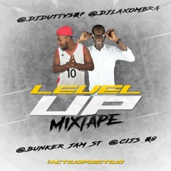 Level Up Mixtape - @DjDutty507 @DjLaXombra