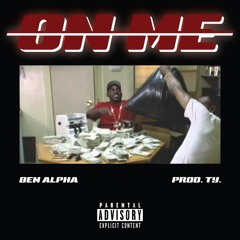 On Me (prod. Ty.Dakota)