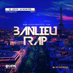 Banlieu Trap - DJ Plink 2017 (French Rap)