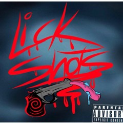 Lick Shots