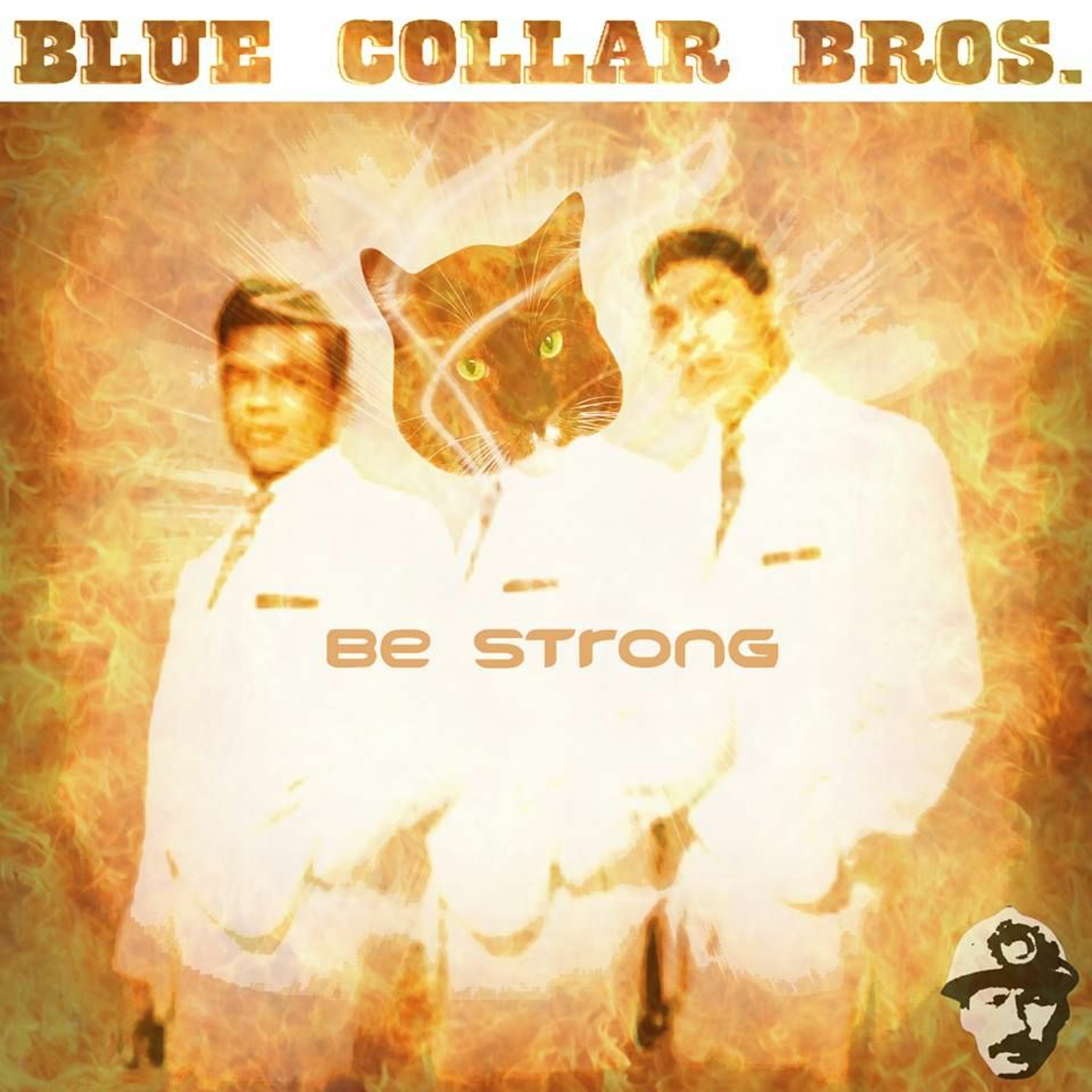 Blue Collar Bros. - Be Strong episode artwork