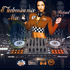 Electronica Mix 2017 (Dj Richard).mp3