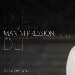 DLF -Man Ni Pression - RIDDIM By DJ DIGITAL