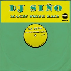 Dj Siño- Magic Noise Rmx (DR 078)
