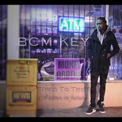 BCM Key - Used to This Freestyle ( A Letter To @1Future)