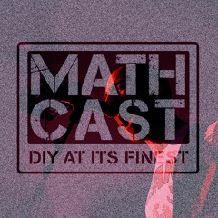 Mathcast: Episode 4 1/1/17