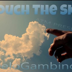 DeloGambino-Touch The Sky