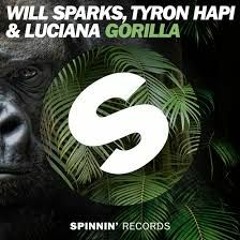 Will Sparks & Tyron Hapi Ft. Luciana - Gorilla (Intro Edit)