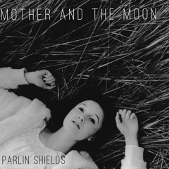 Mother and The Moon