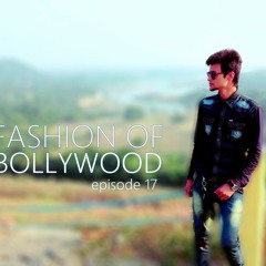 Fashion Of Bollywood 17 (Jan 2017) - Dau Yv