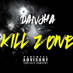 Kill-Zone (Prod By. Penacho)