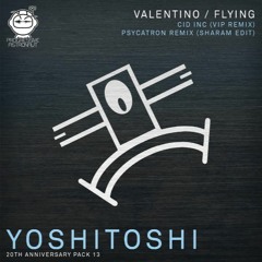 PREMIERE: Valentino - Flying (Psycatron Remix) [Sharam Edit] [Yoshitoshi Recordings]