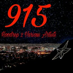 Bloodshot Bandits-Hoodrep 2 (Featuring Various 915 Artists) {Saint Sludge, Astro Jiggy Jones, Milly Jane, WyldChyld, Charlie S, Lobesmatic, AP D.A. the I.N.M, D Hooks, & Compoze}