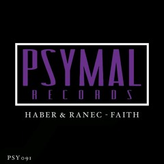 Haber & Ranec - Faith (Original Mix) [Psymal Records] OUT NOW!!!