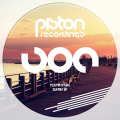 PolyRhythm - Suntin' - Original Mix (Piston Recordings) - PREVIEW