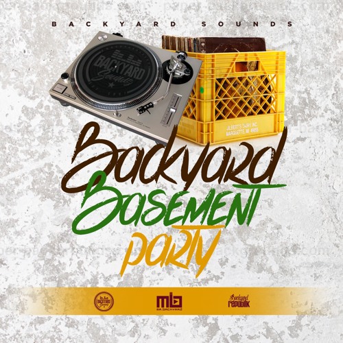 "BACKYARD BASEMENT PARTY" | CARIBBEAN & AMERICAN HITS OF THE LATE 80'S