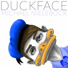 Michael Nielebock - Duckface (Basti Glanz Remix)