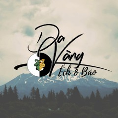 Da Vàng - Trappy Donny x Ếch và Báo (Prod. by M.T BeatZ)