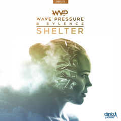 Wave Pressure & Sylence - Shelter (Official HQ Preview)