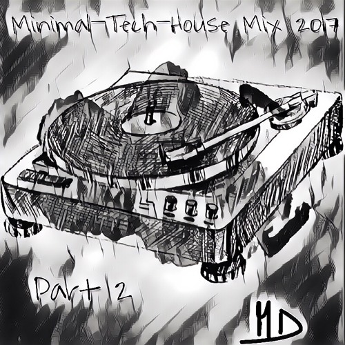 Minimal Tech - House Part 2