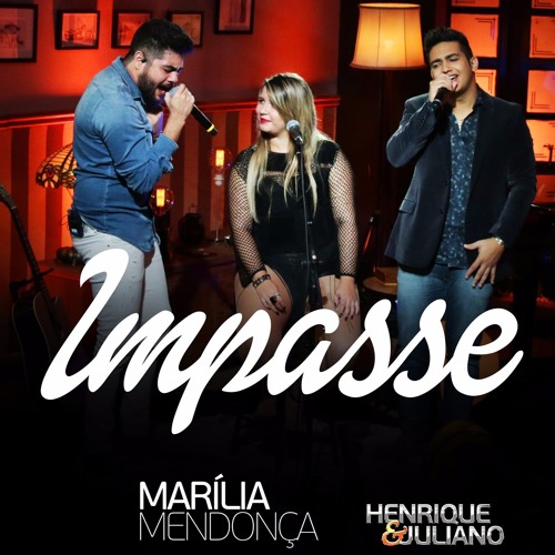 Thumbnail Mar Iacute Lia Mendon Ccedil A Impasse Part Henrique Amp Juliano