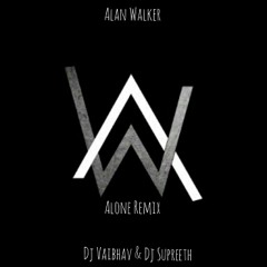 Alan Walker- Alone(Dj Vaibhav And Dj Supreeth)