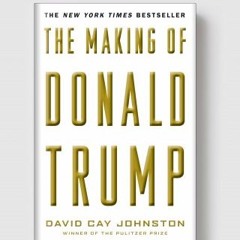 Episode 11: Trump: Liar, Fraud, Ignoramus, Sex Predator…An Expert Tells All